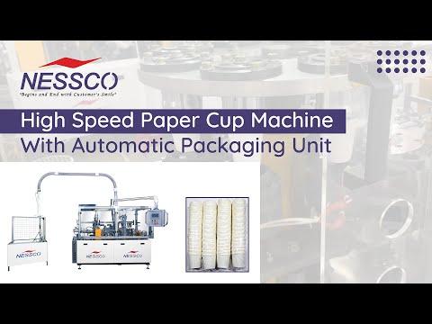 High Speed Paper Cup Machine with Automatic Packaging Unit | Nessco India