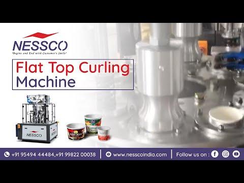 Flat Top Curling Machine/ Yoghurt Cup Machine | Nessco India