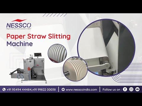 Paper Straw Slitting Machine | Nessco India