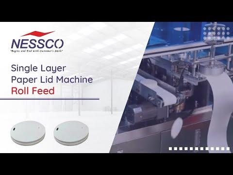 Single Layer Paper Lid Machine Roll Feed | Nessco India